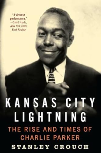 9780062005618: Kansas City Lightning: The Rise and Times of Charlie Parker