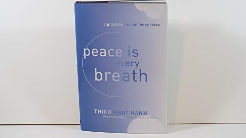 9780062005816: Peace is Every Breath: A Practice for Our Busy Lives