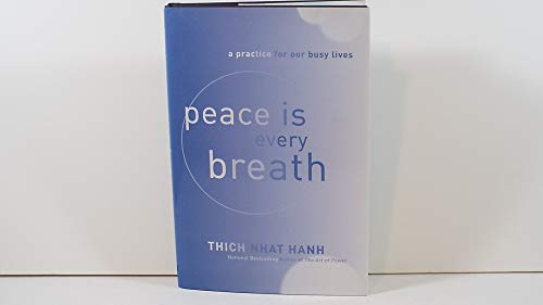 Stock image for Peace Is Every Breath: A Practice for Our Busy Lives for sale by ZBK Books