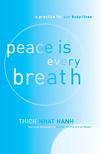 Imagen de archivo de Peace Is Every Breath: A Practice for Our Busy Lives a la venta por BooksRun