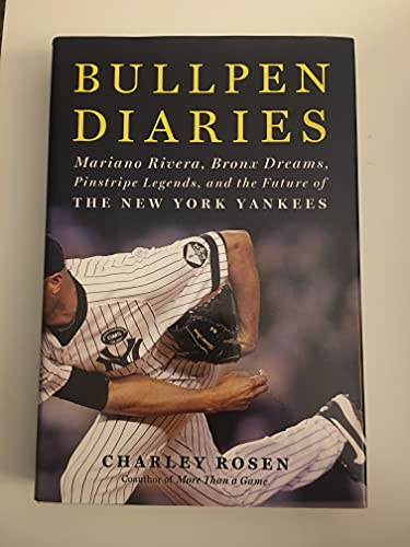 Beispielbild fr Bullpen Diaries: Mariano Rivera, Bronx Dreams, Pinstripe Legends, and the Future of the New York Yankees zum Verkauf von SecondSale