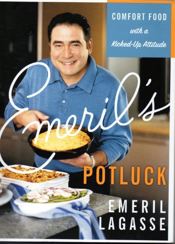 Beispielbild fr Emeril's Potluck - Comfort Food with a Kicked-up Attitude zum Verkauf von Better World Books