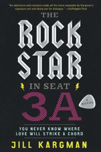 9780062007223: The Rock Star in Seat 3A: A Novel