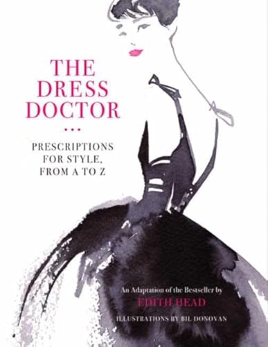 9780062007353: The Dress Doctor: Prescriptions for Style, from a to Z