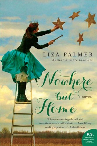 Beispielbild fr Nowhere but Home : A Novel zum Verkauf von Better World Books