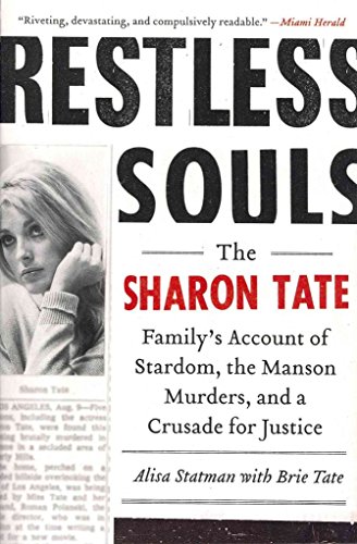 9780062008053: Restless Souls: The Sharon Tate Family's Account of Stardom, the Manson Murders, and a Crusade for Justice