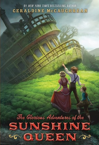 Stock image for The Glorious Adventures of the Sunshine Queen for sale by Better World Books: West