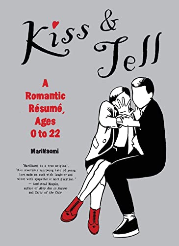 Stock image for Kiss & Tell: A Romantic Resume, Ages 0 to 22 for sale by ThriftBooks-Atlanta