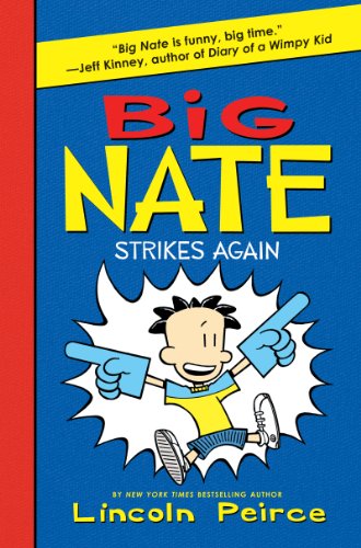 9780062009326: Big Nate Strikes Again