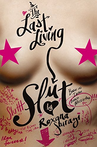 Beispielbild fr Last Living Slut, The: Born in Iran, Bred Backstage zum Verkauf von WorldofBooks