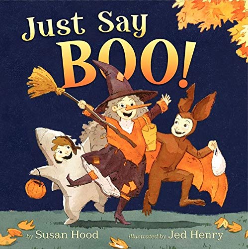 Beispielbild fr Just Say Boo! zum Verkauf von Better World Books