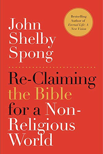 Beispielbild fr Re-Claiming the Bible for a Non-Religious World zum Verkauf von Magers and Quinn Booksellers