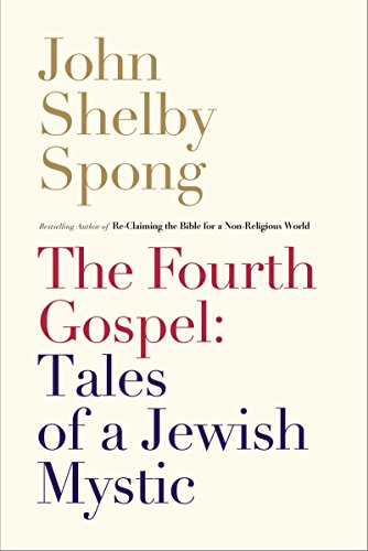 9780062011312: The Fourth Gospel: Tales of a Jewish Mystic