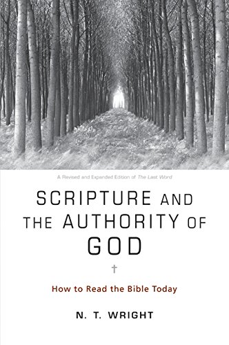 9780062011954: Scripture and the Authority of God: How to Read the Bible Today