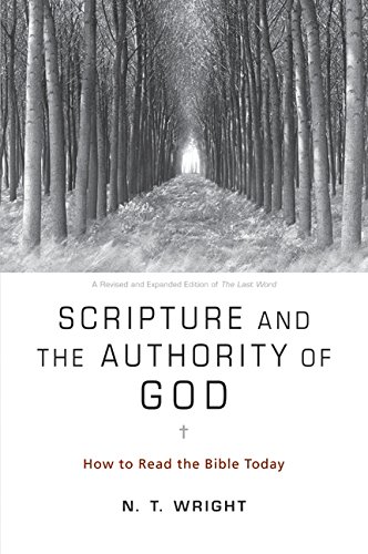 Stock image for Scripture and the Authority of God: How to Read the Bible Today for sale by HPB-Red