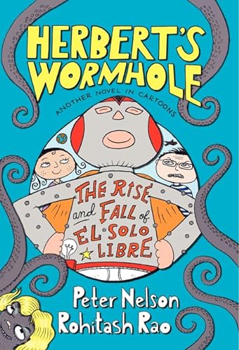Beispielbild fr Herbert's Wormhole: The Rise and Fall of El Solo Libre (Herbert's Wormhole, 2) zum Verkauf von Once Upon A Time Books