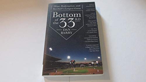 9780062014498: Bottom of the 33rd: Hope, Redemption, and Baseball's Longest Game