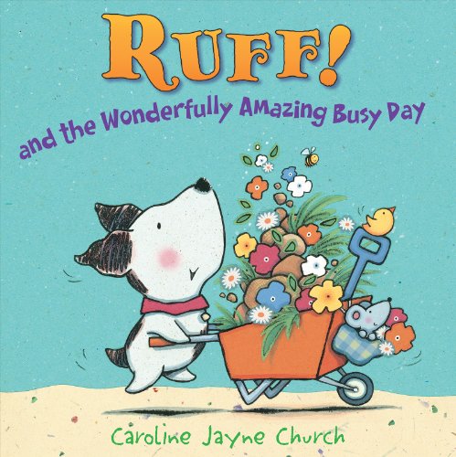 Imagen de archivo de Ruff!: And the Wonderfully Amazing Busy Day a la venta por AwesomeBooks