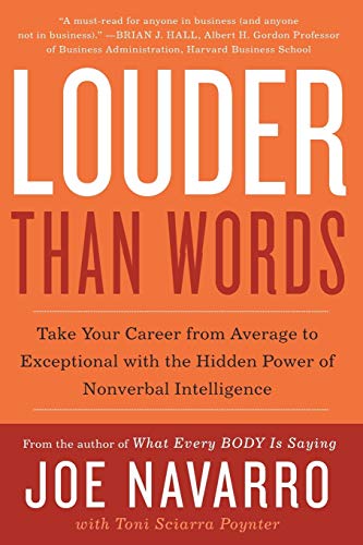 Beispielbild fr Louder Than Words: Take Your Career from Average to Exceptional with the Hidden Power of Nonverbal Intelligence zum Verkauf von HPB Inc.