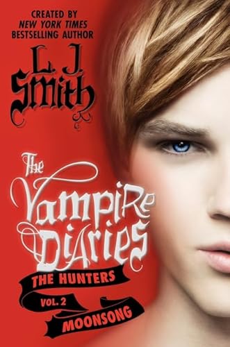 Beispielbild fr The Vampire Diaries: The Hunters: Moonsong (Vampire Diaries: The Hunters, 2) zum Verkauf von Gulf Coast Books