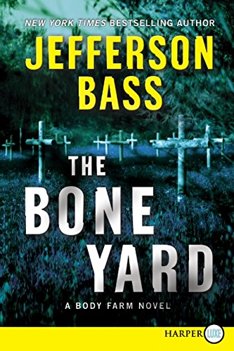 9780062017789: The Bone Yard