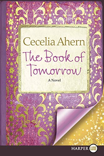 The Book of Tomorrow: A Novel (9780062017901) by Ahern, Cecelia