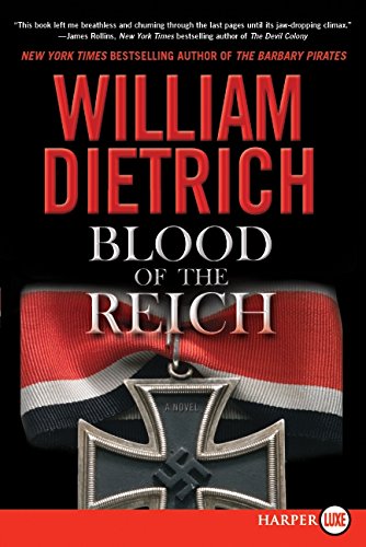 Blood of the Reich: A Novel (9780062017963) by Dietrich, William