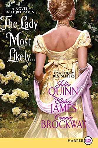 The Lady Most Likely... (9780062017994) by Quinn, Julia; James, Eloisa; Brockway, Connie