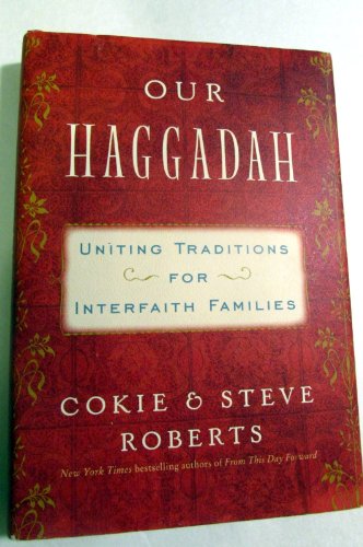 Beispielbild fr Our Haggadah : Uniting Traditions for Interfaith Families zum Verkauf von Better World Books