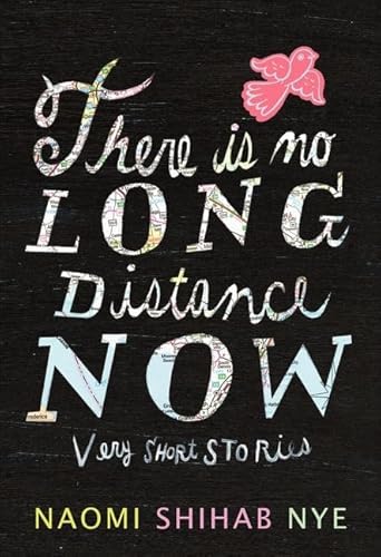 There Is No Long Distance Now: Very Short Stories (9780062019653) by Nye, Naomi Shihab