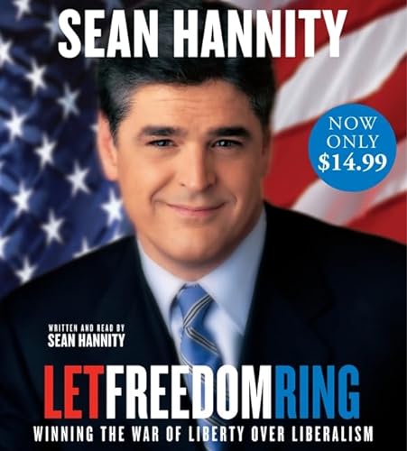 Let Freedom Ring Low Price CD: Winning the War of Liberty over Liberalism (9780062020437) by Hannity, Sean