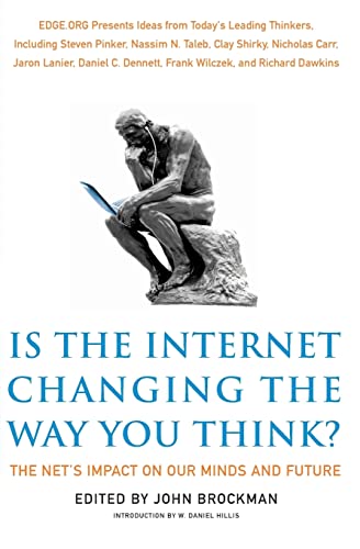 Imagen de archivo de Is the Internet Changing the Way You Think?: The Net's Impact on Our Minds and Future (Edge Question Series) a la venta por SecondSale