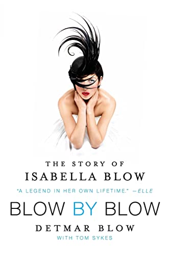 9780062021007: Blow by Blow: The Story of Isabella Blow