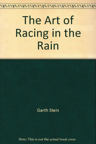 9780062021496: The Art of Racing in the Rain