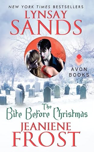 The Bite Before Christmas (none) (9780062022608) by Sands, Lynsay; Frost, Jeaniene