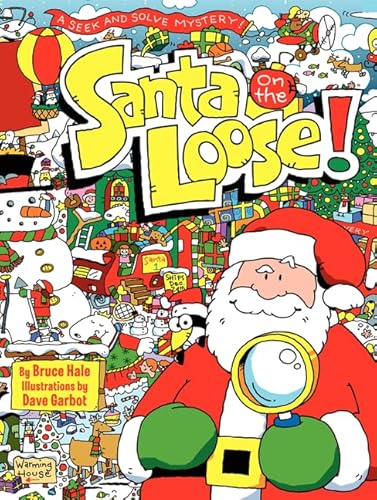 Stock image for Santa on the Loose!: A Seek and Solve Mystery! for sale by SecondSale