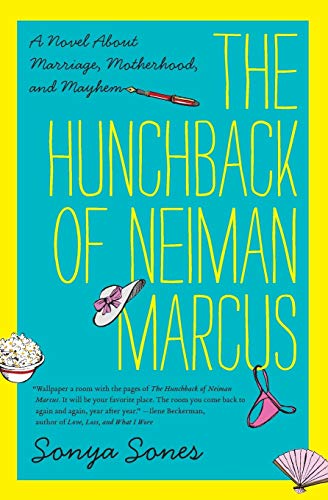 9780062024671: Hunchback of Neiman Marcus, The: A Novel About Marriage, Motherhood, and Mayhem