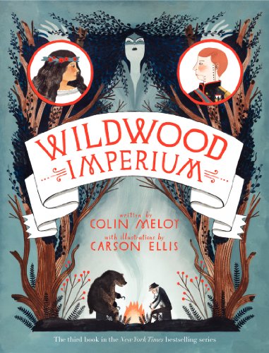Wildwood Imperium: Book 3 of the Wildwood Chroicles
