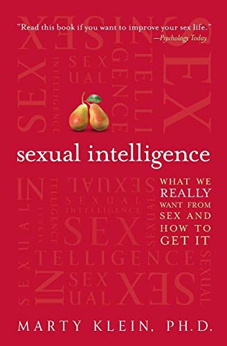 Stock image for Sexual Intelligence: What We Really Want from Sex--and How to Get It for sale by Goodwill Books