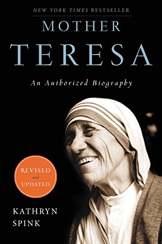 Mother Teresa (Revised Edition): An Authorized Biography (9780062026149) by Spink, Kathryn