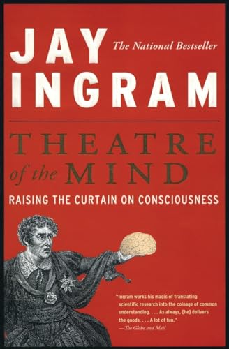 9780062026682: Theatre of the Mind: Raising the Curtain on Consciousness