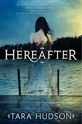 Imagen de archivo de Hereafter (Hereafter Trilogy, 1) a la venta por Gulf Coast Books