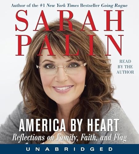 9780062026910: America By Heart: Reflections on Family, Faith, and Flag