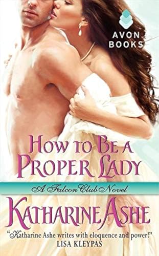 9780062031761: How to Be a Proper Lady: A Falcon Club Novel: 2 (The Falcon Club)