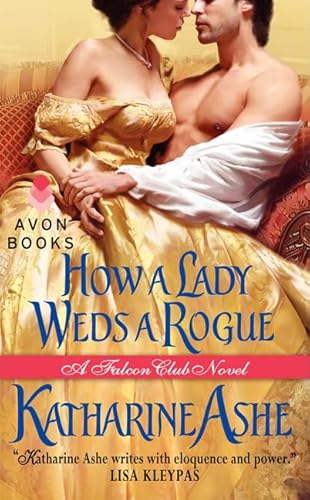 Stock image for How a Lady Weds a Rogue: A Falcon Club Novel (The Falcon Club) for sale by SecondSale