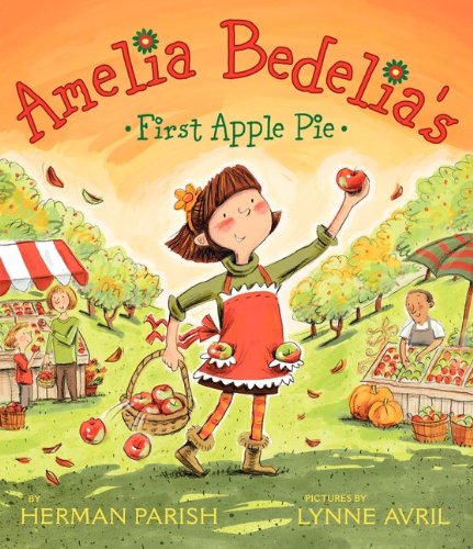 9780062032768: Amelia Bedelia's First Apple Pie