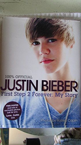 9780062039743: JUSTIN BIEBER 1ST STEP 2 FOREV: My Story (100% Official)