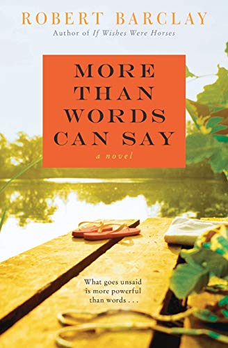 9780062041197: More Than Words Can Say: A Novel