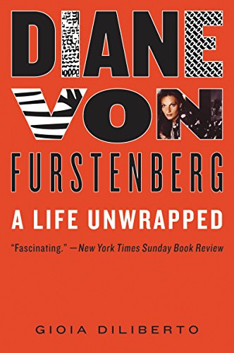 Stock image for Diane von Furstenberg: A Life Unwrapped for sale by SecondSale
