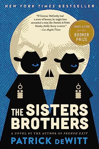 The Sisters Brothers (9780062041289) by DeWitt, Patrick